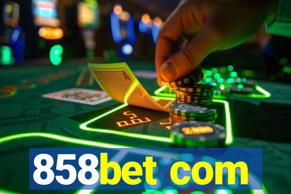 858bet com